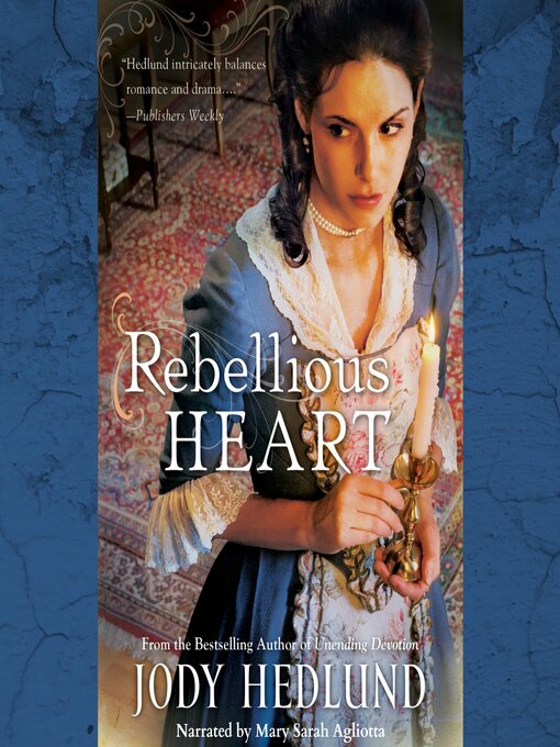 Title details for Rebellious Heart by Jody Hedlund - Available